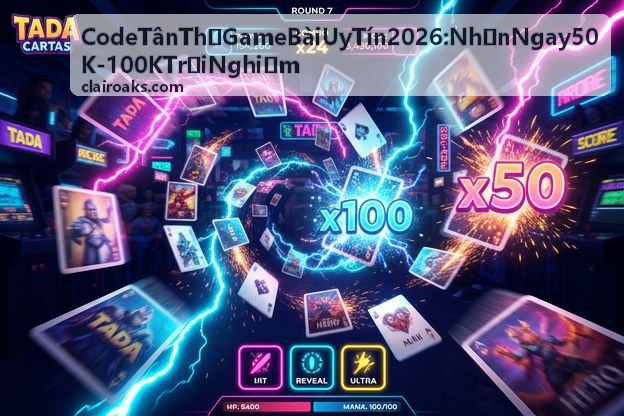 Code Tân Thủ Game Bài Uy Tín 2026 phát mã qua livestream